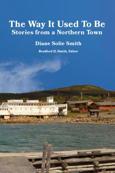 The Way It Used To Be: Stories from a Northern Town