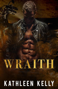 Title: Wraith (A Wraith Novel, #1), Author: Kathleen Kelly
