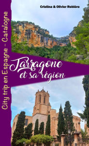 Title: Tarragone et sa Région (Voyage Experience), Author: Cristina Rebiere