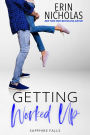 Getting Worked Up (Sapphire Falls, #2)