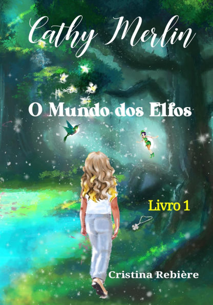 O Mundo dos Elfos, Cathy Merlin Livro 1