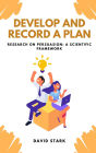 Develop and Record A Plan: Research on Persuasion: A Scientific Framework