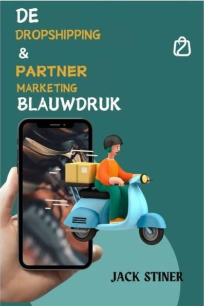 De Dropshipping & Partner Marketing Blauwdruk