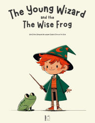 Title: The Young Wizard and The Wise Frog And Other Bilingual Norwegian-English Stories for Kids, Author: Pomme Bilingual
