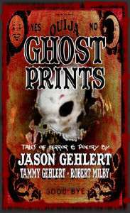 Title: Ghost Prints, Author: Jason Gehlert