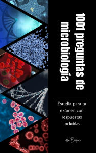 Title: 1001 Preguntas de Microbiología (Plus universitario, #1), Author: Ksenia Basov