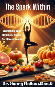 Title: The Spark Within, Author: Henry Naiken