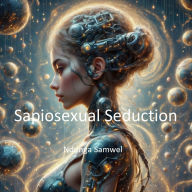 Title: Sapiosexual Seduction (first, #1), Author: Ndonga Samwel