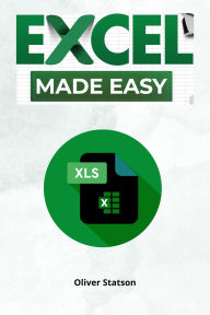 Title: Excel Made Easy, Author: Oliver Statson