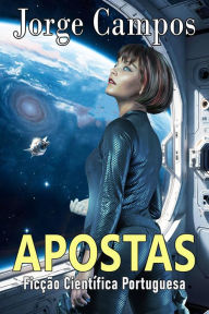 Title: Apostas, Ficção Científica Portuguesa, Author: Jorge Campos