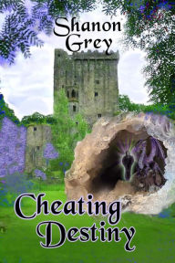 Title: Cheating Destiny, Author: Shanon Grey