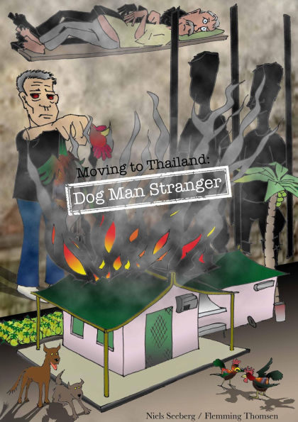 Moving to Thailand: Dog Man Stranger (Life in Thailand, #2)