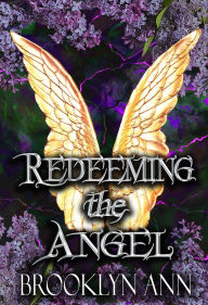 Title: Redeeming the Angel (Brides of Prophecy, #10), Author: Brooklyn Ann