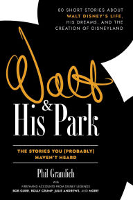 Title: Walt and His Park, Author: Phil Gramlich