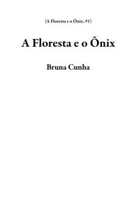 Title: A Floresta e o Ônix, Author: Bruna Cunha