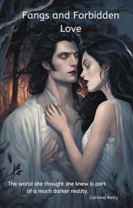 Title: Fangs and Forbidden Love, Author: Corinna Kelly