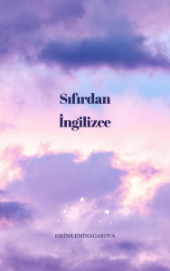 Title: Sifirdan Ingilizce, Author: Emina Eminagarova