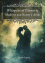 Whispers of Ebonwic (A. James Turner Collection)