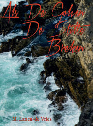 Title: Als De Golven De Stilte Breken, Author: M. Lanen-de Vries