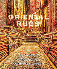 Title: Oriental Rugs, Author: T. Brian Loos