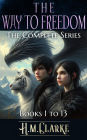 The Way to Freedom - The Complete Series
