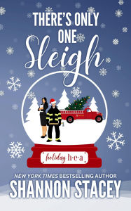 Title: There's Only One Sleigh (Holiday HEA, #2), Author: Shannon Stacey