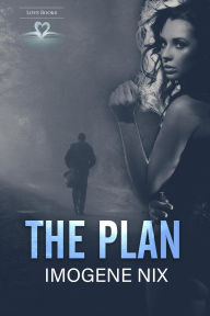 Title: The Plan, Author: Imogene Nix