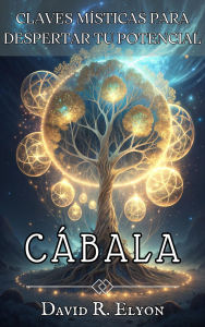 Title: CÁBALA. Claves Místicas para Despertar tu Potencial. Transforma tu vida, domina la energía., Author: Pensando en Tokieniano