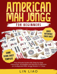 Title: American Mah Jongg for Beginners, Author: Lin Liao