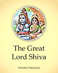 Title: The Great Lord Shiva (Timeless Treasures, #6), Author: Sonal Pathak