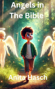 Title: Angels in The Bible, Author: Anita Hasch