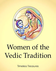 Title: Women of the Vedic Tradition (Timeless Treasures, #10), Author: Sonal Pathak