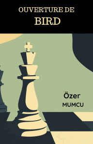Title: Ouverture de Bird, Author: Özer Mumcu