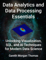 Title: Data Analytics and Data Processing Essentials, Author: gareth thomas