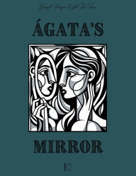 Title: Ágata's Mirror: Bilingual Portuguese-English Short Stories, Author: Pomme Bilingual