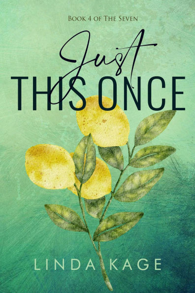 Just This Once (The Seven, #4)