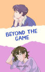 Beyond the Game
