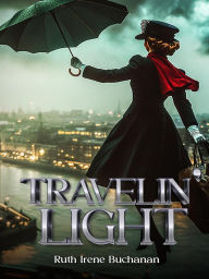 Title: Travelin' Light, Author: Ruth Irene Buchanan