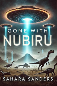 Title: Gone With Nubiru, Author: Sahara Sanders