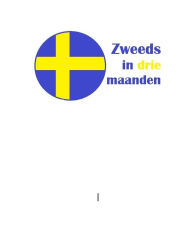 Title: Zweeds in drie maanden (Leer een taal in drie maanden, #1), Author: Milou de Klerk