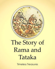Title: The Story of Rama and Tataka (Timeless Treasures, #8), Author: Sonal Pathak