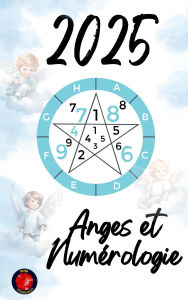 Title: Anges et Numérologie 2025, Author: Alina Rubi