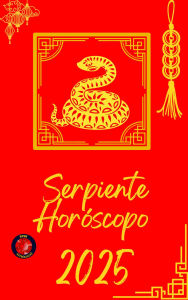 Title: Serpiente Horóscopo 2025, Author: Alina Rubi