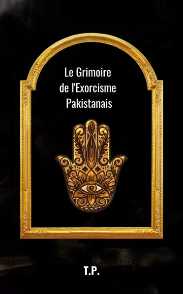 Le Grimoire de l'Exorcisme Pakistanais