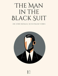 Title: The Man in the Black Suit And Other Bilingual Dutch-English Stories, Author: Pomme Bilingual