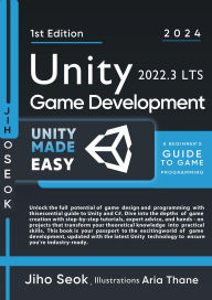 Title: Unity Game Development : A Beginner's Guide to Game Programming, Author: Jiho Seok