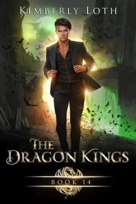 Title: The Dragon Kings Book Fourteen, Author: Kimberly Loth