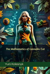 Title: The Mathematics of Cannabis ?at, Author: Yurii Kolesnyk