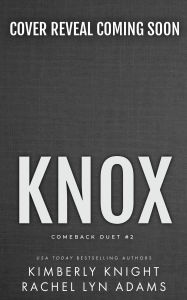 Title: Knox (The Comeback Duet, #2), Author: Kimberly Knight