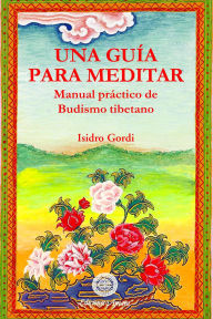 Title: Una guia para meditar, Author: Isidro Gordi